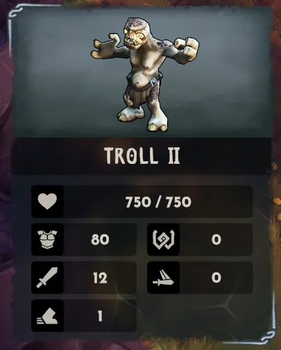 Troll II card: Health 750/750, chest-armour 80, shield-with-swirl 0, sword 12, winged-sword 0, boot 1.